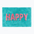 Turquoise statement bath mat with happy slogan text - fun bathroom decor.