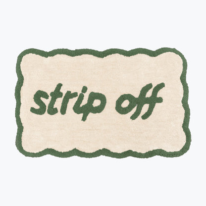 Strip Off Slogan Scalloped Bath Mat